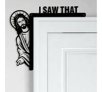 Blulu Décoration créative d'angle de porte de 20 x 21,6 cm avec inscription « Jesus I Saw That » - Cadre de porte en métal amusant - Bénis cette décoration murale pour maison, porte, fenêtre, miroir,