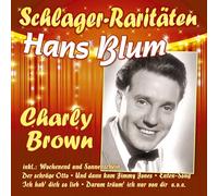 Blum, Hans - Charly Brown - Schlager-Raritäten