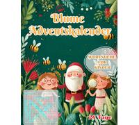 Blume Adventskalender: 24 blumige Wortsuchen voller Farben, Düfte & Natur - jeden Tag ein neues Wortsuchrätsel für Kinder!