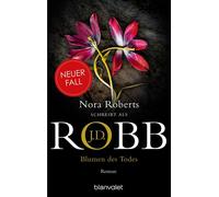 Blumen des Todes Roman - J.D. Robb - Blanvalet Taschenbuch Verlag - ebook (ePub) - Livre