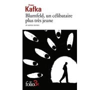 Blumfeld, un célibataire plus très jeune et autres textes - Franz Kafka - Gallimard - Poche - Roman
