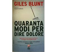 Blunt Giles - Quaranta Modi per Dire Dolore [Import]