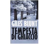 Blunt Giles - Tempesta Di Ghiaccio