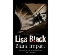 Blunt Impact (Theresa MacLean Mystery) - [Version Originale] Lisa Black (Auteur)