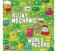 Blunt Mechanic - World Record