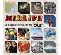 Blur - Midlife:Beginners Guide to Blu