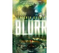 BLURR: Life As You Know It Can Change In The Blink Of an Eye