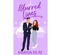 Blurred Lines: A Sweet Romantic Comedy