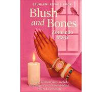 Blush and Bones: The girl is gifted, sassy, rooted, unapologetic, and divinely backed. Proceed accordingly.