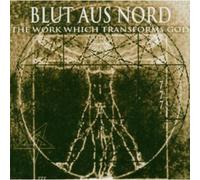 Blut Aus Nord - Work Which Transforms God