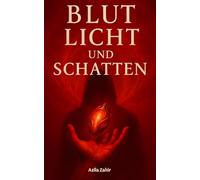 Blut, Licht und Schatten