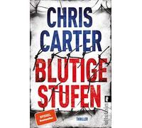 Blutige Stufen: Thriller | Beklemmend und abgrundtief böse | Nervenkitzel pur mit dem Nr. 1 Bestsellerautor