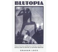 Blutopia by Graham Lock Graham Lock (Auteur)