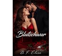 Blutschwur: Dark Mafia Romance. Eine gefährliche Schuld, ein skrupelloser Mann und eine Liebe, die sie zerstört