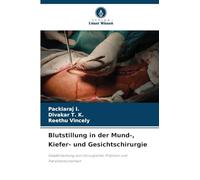 Blutstillung in der Mund-, Kiefer- und Gesichtschirurgie