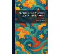 Blythe Girls: Margy's Queer Inheritance
