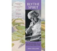 Blythe Spirit: The Remarkable Life of Ronald Blythe: WINNER OF THE NEW ANGLE PRIZE 2025