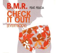 Bmr Ft Felicia - Check It Out [Import]