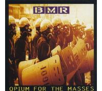 BMR - Opium for The Masses [Import]