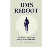 BMS REBOOT REINVENT YOUR LIFE, BODY, MIND AND SOUL