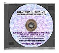 BMV Quantum Subliminal CD Gaia Mother Earth Program: Living Faith, Beliefs and Study (Ultrasonic Spirituality Series)