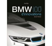 BMW - 100 ans d'innovations