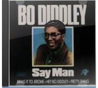 BO DIDDLEY - BO DIDDLEY SAY MAN