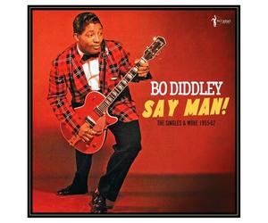 Bo Diddley - Bo Diddley - Say Man! All The Singles & More 1955-62