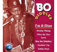 Bo Diddley - I'm a man