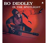 Bo Diddley In The Spotlight (1960)...plus (Limited Edition 180g Vinyl)