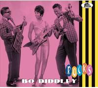 Rocks Bo Diddley (Interprète) https://www.fnac.com/a17017159/Bo-Diddley-Rocks-CD-album?oref=d641373a-1456-2ef6-4c51-0801f7655b7c