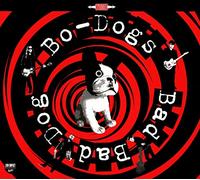 Bo- Dogs - Bad Dog [Import]