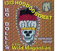 Bo Dollis & Wild Magnoli - 1313 Hoodoo Street [Import]