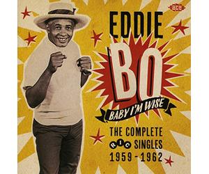 Bo, Eddie - Baby I'm Wise
