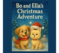 Bo & Ella's Christmas Adventure
