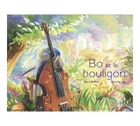 Bo et le bouligon Sigrid Baffert (Auteur), Soyung Lee (Illustration)