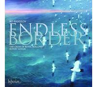 Bo Hansson – Endless Border et autres œuvres chorales – Hyperion
