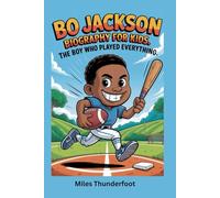 Bo Jackson Biography for Kids: The Boy Who Played Everything