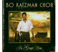 Bo Katzman Chor - The Gospel Book [Import]