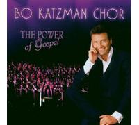 Bo Katzman Chor - The Power of Gospel [Import]