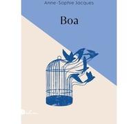 Anne-Sophie Jacques – Boa – Roman – broché