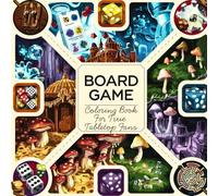 Board Game Coloring Book: For True Tabletop Fans and Board Game Geeks