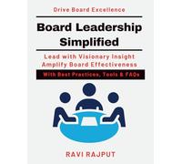 Board Leadership Simplified: A Guide for New Directors | Resilient Board Development | Board Leadership Trends | Digital Transformation Boards | Ethical Board Practices | From Compliance to Leadership
