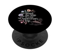 Board The Ship It's Our Anniversary Trip Cruise Couple - PopSockets PopGrip Adhésif