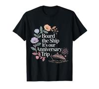 Board The Ship It's Our Anniversary Trip Cruise Couple - T-Shirt