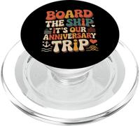 Board The Ship It's Our Anniversary Trip |- PopSockets PopGrip pour MagSafe