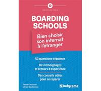 Boarding schools - Bien choisir son internat à l'étranger - Pierre Couturier - Studyrama Eds - broché - Guide
