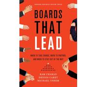 Boards That Lead: When to Take Charge, When to Partner, and When to Stay Out of the Way