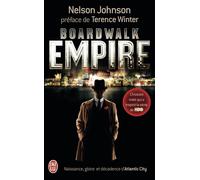 Boardwalk Empire Naissance, gloire et décadence d'Atlantic City - Nelson Johnson - J'ai Lu - Poche - Essai