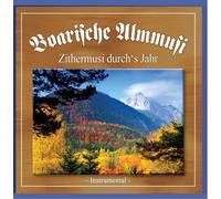 Boarische Almmusi - Zithermusi Durch's Jahr
